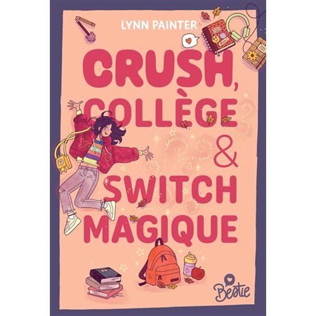 Crush, collège & switch magique : Bestie : 9-11