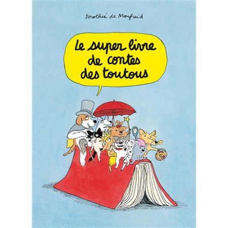 Le super livre de contes des toutous : Loulou & Cie : Couverture rigide