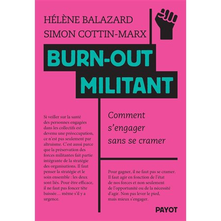 Burn-out militant : comment s'engager sans se cramer