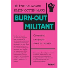 Burn-out militant : comment s'engager sans se cramer