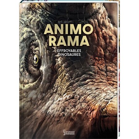 Effroyables dinosaures : Animo rama