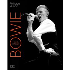 Bowie : Hors cadre