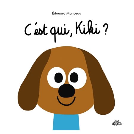 C'est qui, Kiki ? : Livre cartonné
