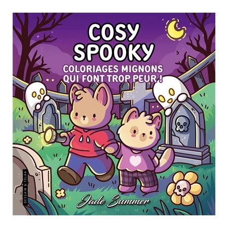 Cosy spooky : Coloriages mignons qui font trop peur ! : Les coloriages cosy