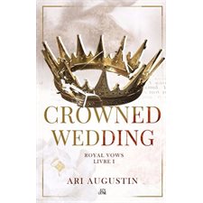 Royal Vows T.01 : Crowned Wedding : NR