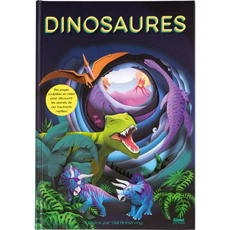 Dinosaures : Un documentaire avec des illustrations en relief pour découvrir les dinosaures.