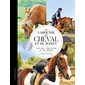 Le Larousse du cheval et du poney : Tout sur l'équitation et les chevaux