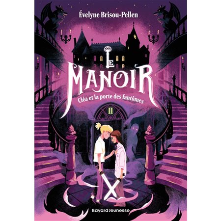 Le manoir : Saison 1 T.02 (FP) : Cléa et la porte des fantômes : 12-14