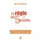 La règle des 5 secondes : apprenez à passer à l'action en 5 secondes top chrono ! (FP)