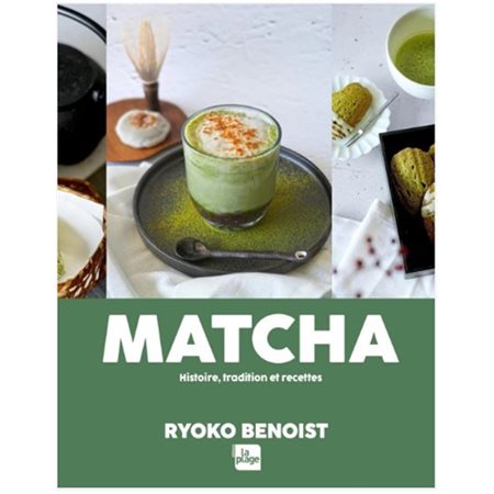 Matcha : Histoire, tradition et recettes