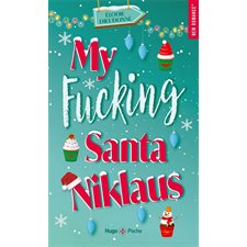 My fucking Santa Niklaus (FP) : Hugo poche. New romance : NR