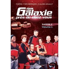 Dans une galaxie près de chez vous : Saison 2 T.01 : 9-11