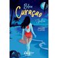 Bleu Curaçao T.02 : Julia : ERO
