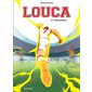 Louca T.12 : Phénoménal : Bande dessinée