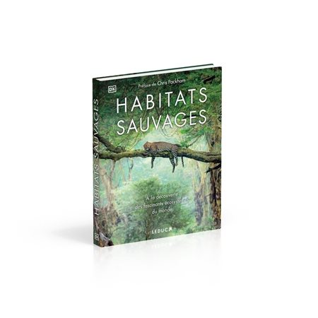 Habitats sauvages : À la découverte des fascinants écosystèmes du monde