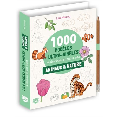 1 000 modèles ultra-simples à dessiner en pas à pas : Animaux & nature