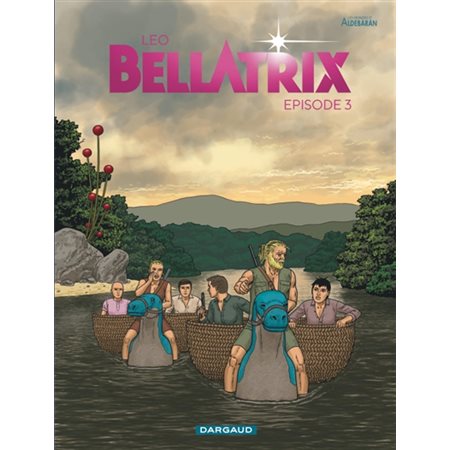 Bellatrix : Les mondes d'Aldébaran T.03 : Bande dessinée