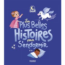 Les belles histoires pour s'endormir : Histoires du soir : Couverture souple