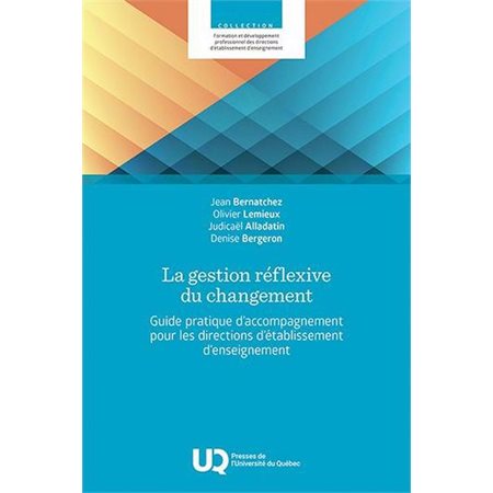 La gestion réflexive du changement : Guide pratique d’accompagnement pour les directions d’établissement d’enseignement, Formation et développement professionnel des directions d'établissement d'ense