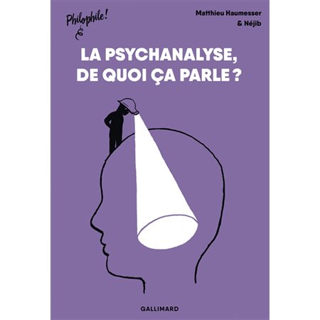 La psychanalyse, de quoi ça parle ? : Philophile !