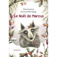 Le Noël de Marcus : Un livre d'images Minedition : Couverture rigide