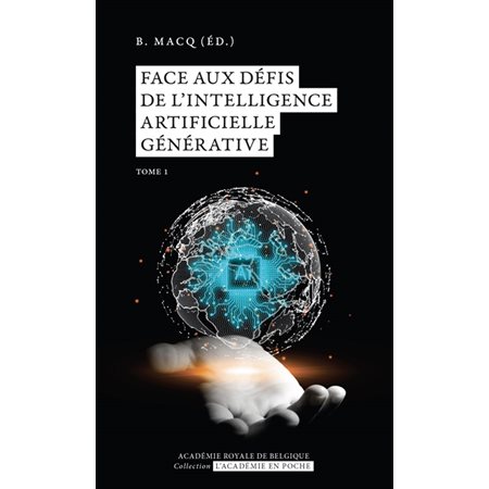 Face aux défis de l'intelligence artificielle générative T.01