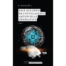 Face aux défis de l'intelligence artificielle générative T.01