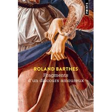 Fragments d'un discours amoureux : Points. Essais
