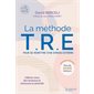 La méthode TRE pour se remettre d'un stress extrême
