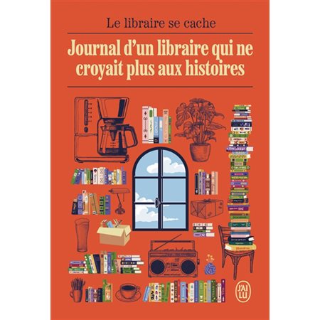 Journal d'un libraire qui ne croyait plus aux histoires (FP)