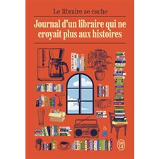 Journal d'un libraire qui ne croyait plus aux histoires (FP)