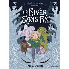 Eevi et les esprits du Nord T.01 : Un hiver sans fin : Bande dessinée