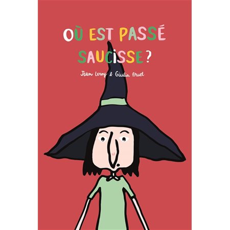 Où est passé Saucisse ? : Loulou & Cie : Couverture rigide
