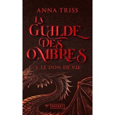 La guilde des ombres T.03 : Le don de vie : FAN
