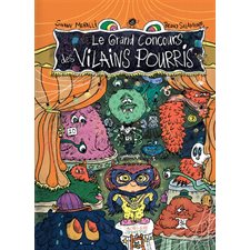 Le grand concours des vilains pourris : Couverture rigide