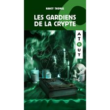 Les gardiens de la crypte : Atout : 9-11