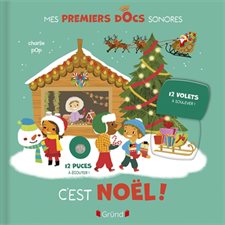 C'est Noël ! : 12 volets à soulever ! : Mes premiers docs sonores : Livre cartonné