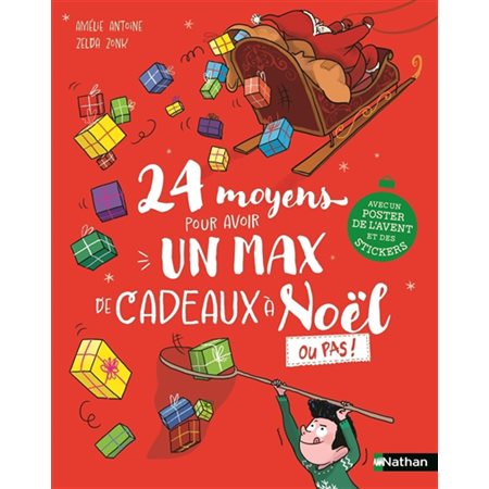 24 moyens pour avoir un max de cadeaux à Noël ou pas ! : 6-8