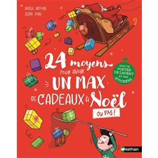 24 moyens pour avoir un max de cadeaux à Noël ou pas ! : 6-8