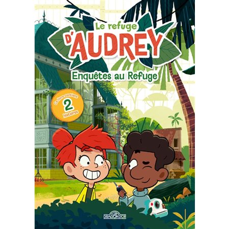 Le refuge d'Audrey T.03 : Enquêtes au refuge : 6-8