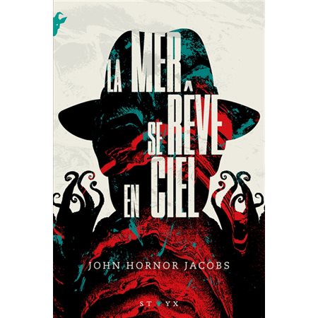 La mer se rêve en ciel : Styx : SPS