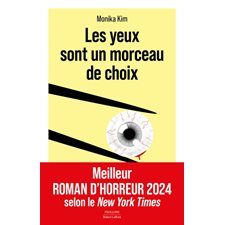 Les yeux sont un morceau de choix : Pavillons