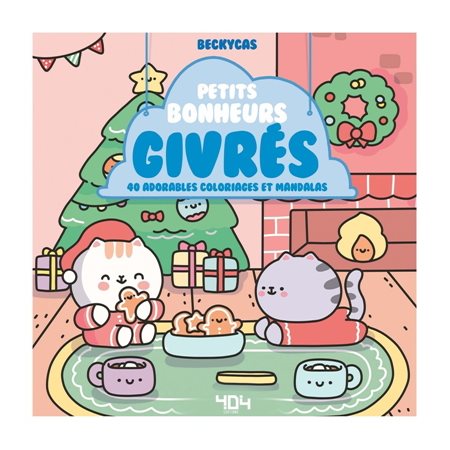 Petits bonheurs givrés : 40 adorables coloriages et mandalas