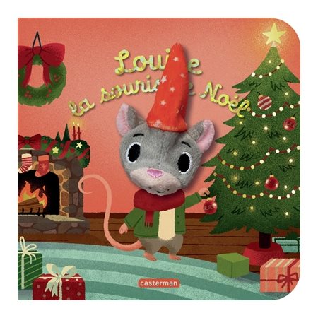 Louise la souris de Noël : Les bébêtes : Mes livres marionnettes : Livre cartonné