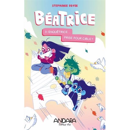 Béatrice T.03 : Enquêtrice... prise pour cible? : 9-11