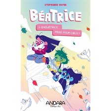 Béatrice T.03 : Enquêtrice... prise pour cible? : 9-11