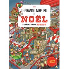 Le grand livre jeu de Noël : un cherche et trouve joyeux