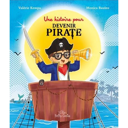 Une histoire pour devenir pirate