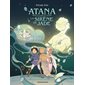 Atana et l'oiseau de feu T.02 : Atana et la sirène de jade : Bande dessinée
