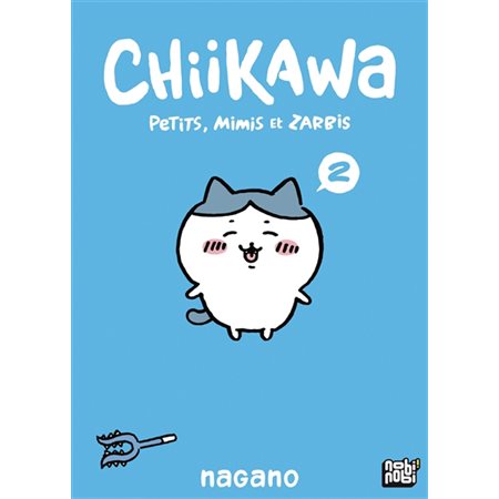 Chiikawa : Petits, mimis et zarbis T.02 : Manga : JEU